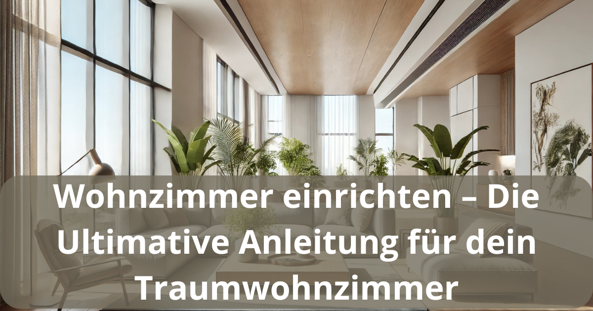 Wohnzimmer einrichten