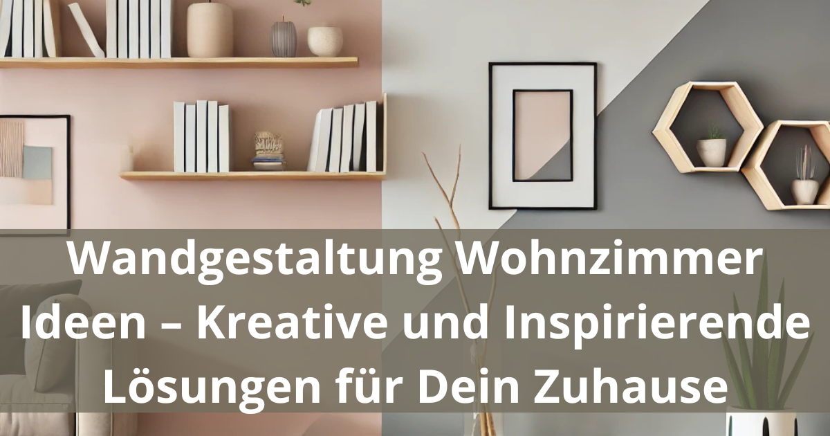 wandgestaltung wohnzimmer ideen